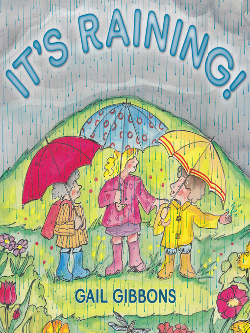 Title details for It's Raining by Gail Gibbons - Available